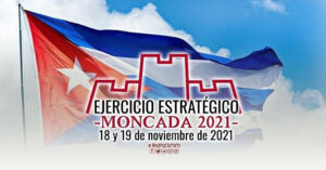 Cuba, ejercicio, Moncada, defensa, desestabilización