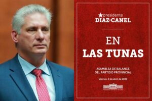 Cuba, Díaz Canel, asamblea PCC, Las Tunas
