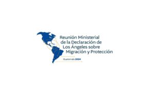 guatemala-to-host-ministerial-summit-on-migration-and-protection